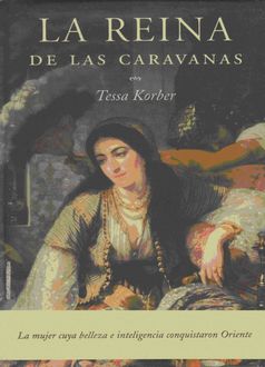La Reina De Las Caravanas, Tessa Korber