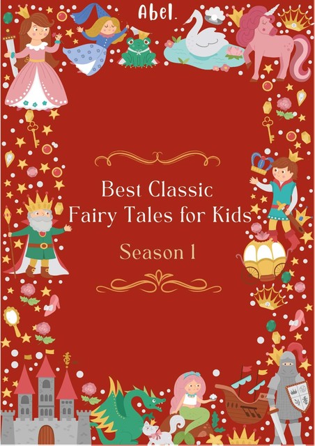 Best Classic Fairy Tales for Kids, Charles Perrault, Beatrix Potter, Hans Christian Andersen, William Elliot Griffis, Brothers Grimm