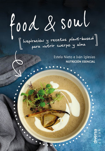 Food & Soul, Estela Nieto, Iván Iglesias