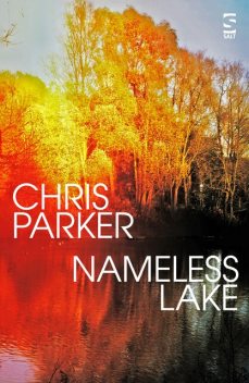 Nameless Lake, Chris Parker