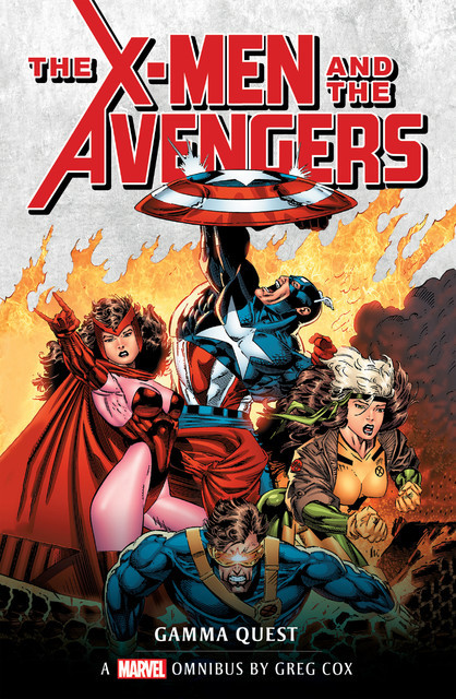 X-Men and the Avengers: Gamma Quest Omnibus, Greg Cox