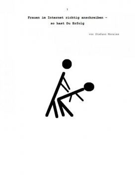 Frauen im Internet richtig anschreiben – so hast Du Erfolg, Stefano Morales