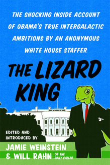 The Lizard King, Jamie Weinstein, Will Rahn