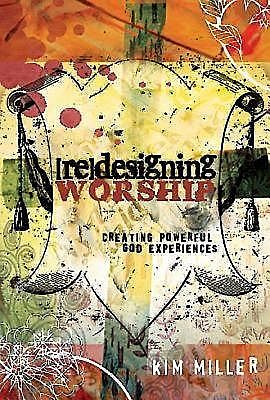 Redesigning Worship, Kim Miller