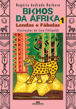 Bichos da África 1, Rogério Andrade Barbosa