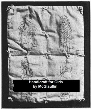 Handicraft for Girls, Idabelle McGlauflin