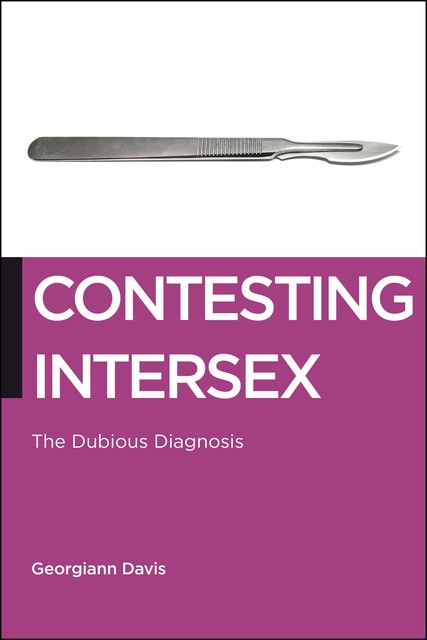 Contesting Intersex, Georgiann Davis