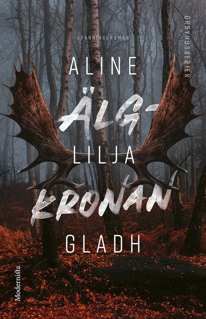 Älgkronan, Aline Lilja Gladh