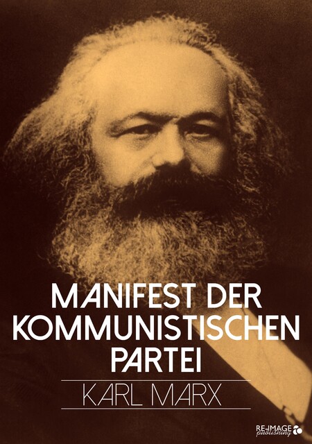 Manifest der Kommunistischen Partei, Karl Marx