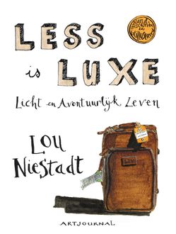 Less is luxe, Lou Niestadt