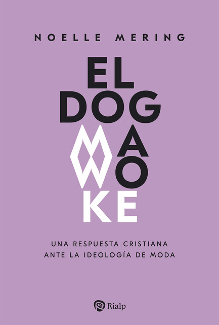 El dogma woke, Noelle Mering