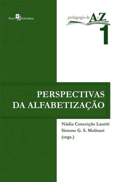 Perspectivas da alfabetização, Nádia Conceição Lauriti, Simone G.S. Molinari