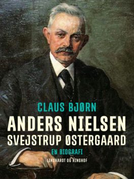 Anders Nielsen, Svejstrup Østergaard. En biografi, Claus Bjorn