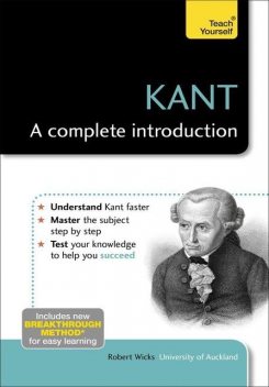 Kant – A Complete Introduction: Teach Yourself, Robert Wicks