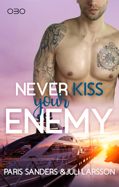 Never Kiss your Enemy, Paris Sanders, Juli Larsson