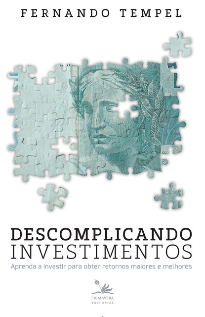 Descomplicando investimentos, Fernando Tempel