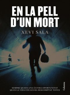 En La Pell D'Un Mort, Xevi Sala