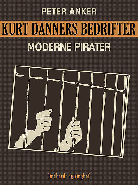Kurt Danners bedrifter: Moderne pirater, Peter Anker