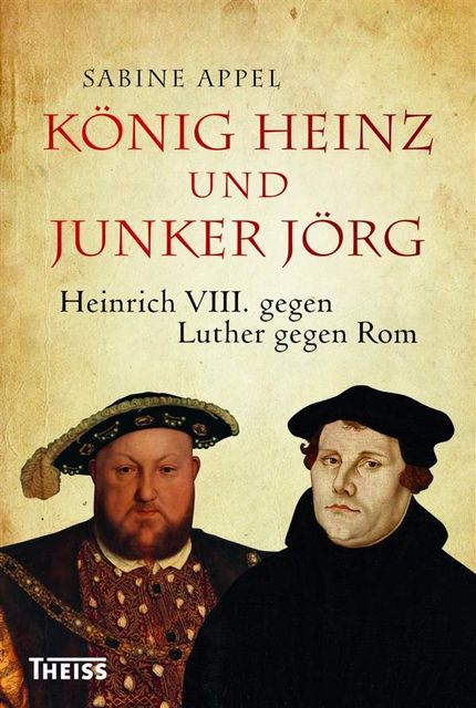 König Heinz und Junker Jörg, Sabine Appel