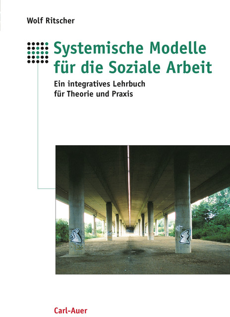 Systemische Modelle für die Soziale Arbeit, Wolf Ritscher