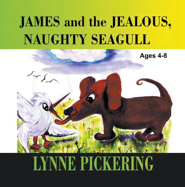 James and the Jealous, Naughty Seagull, Lynne Pickering