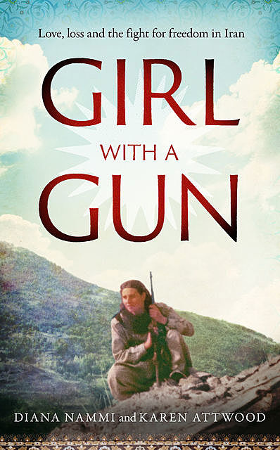 Girl with a Gun, Diana Nammi, Karen Attwood