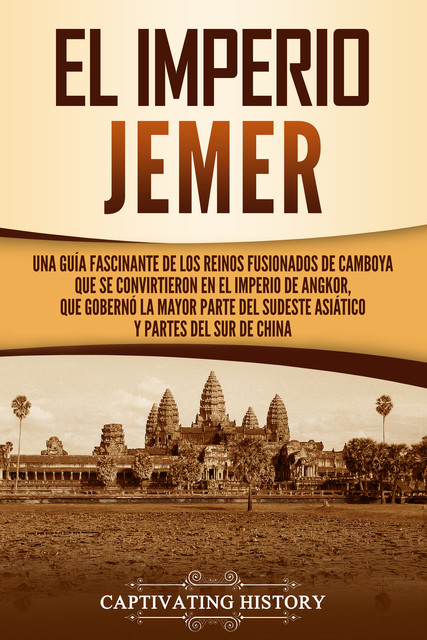 El Imperio jemer, Captivating History