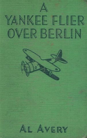 A Yankee Flier Over Berlin, Rutherford George Montgomery