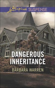 Dangerous Inheritance B, Barbara Warren