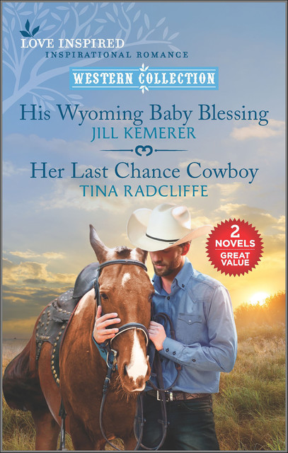 His Wyoming Baby Blessing and Her Last Chance Cowboy, Jill Kemerer, Tina Radcliffe