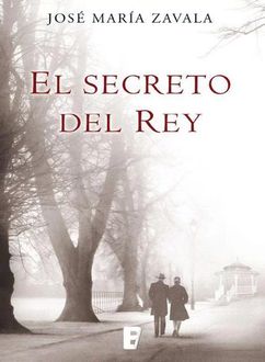 El Secreto Del Rey, José María Zavala