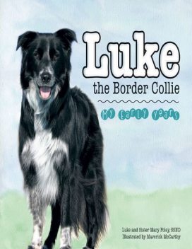 Luke the Border Collie: My Early Years, Luke, SSND, Sister Mary Foley