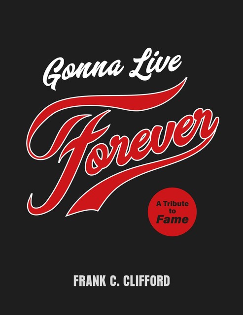 Gonna Live Forever, Frank Clifford