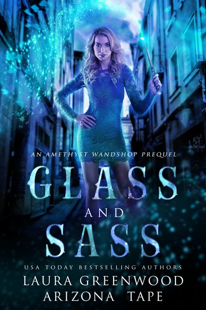 Glass and Sass, Laura Greenwood, Arizona Tape