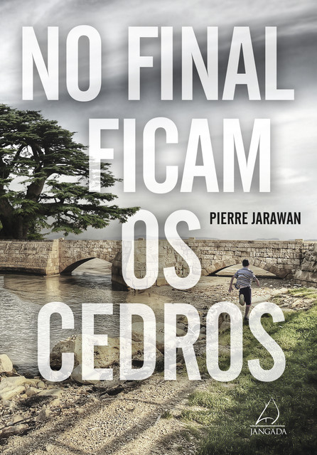 No Final Ficam os Cedros, Pierre Jarawan