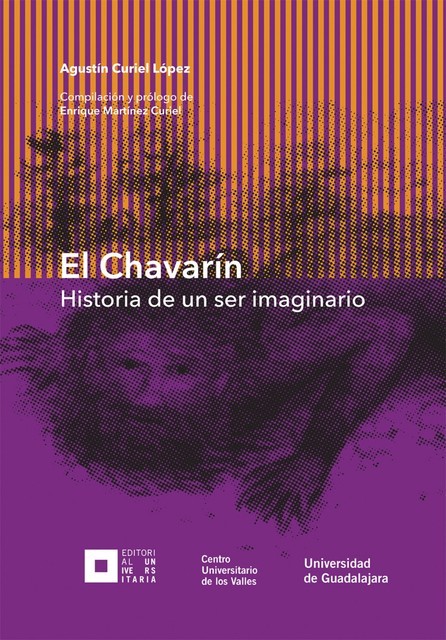 El Chavarín, Raúl González, Agustín Curiel López