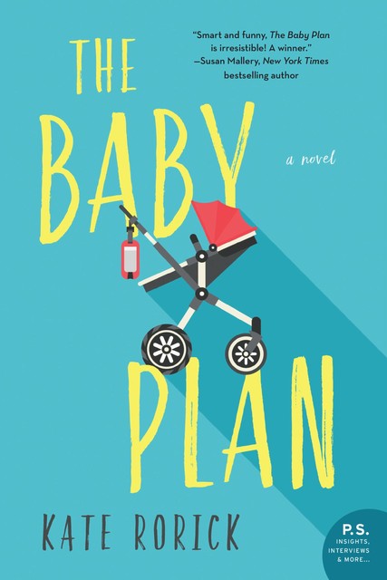 The Baby Plan, Kate Rorick