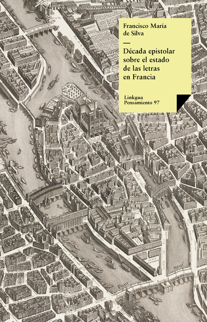 Década epistolar sobre el estado de las letras en Francia, Pedro Francisco de Silva