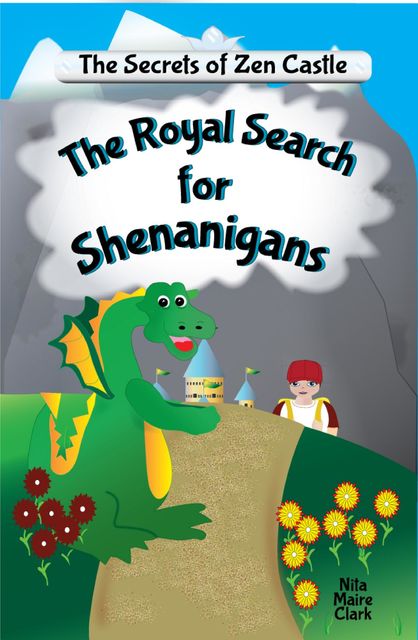 The Royal Search for Shenanigans, Nita Marie Clark