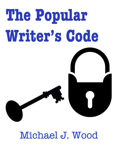 The Popular Writer's Code, Michael Wood