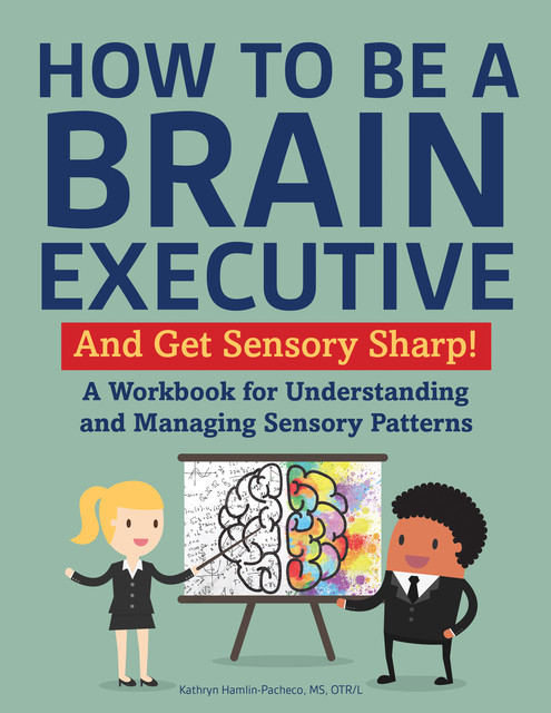 How to Be a Brain Executive, Kathryn Hamlin-Pacheco