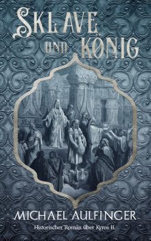 Sklave und König, Michael Aulfinger