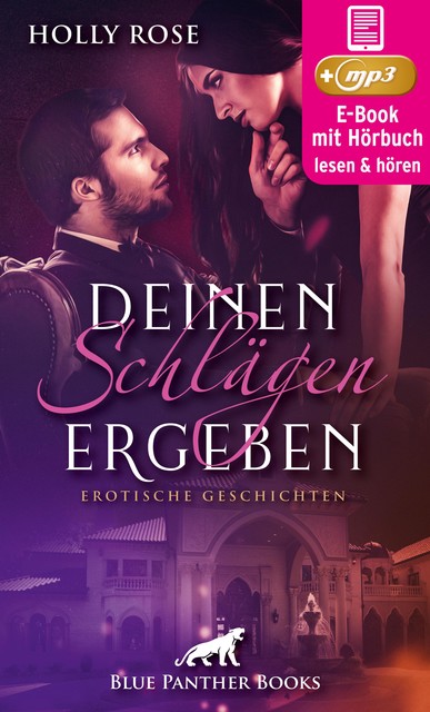 Deinen Schlägen ergeben | Erotische Geschichten | Erotik SM-Audio Story | Erotisches SM-Hörbuch, Holly Rose