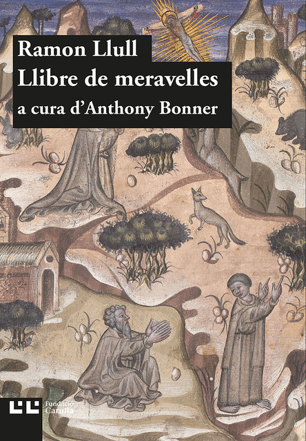 Llibre de meravelles, Ramon Llull