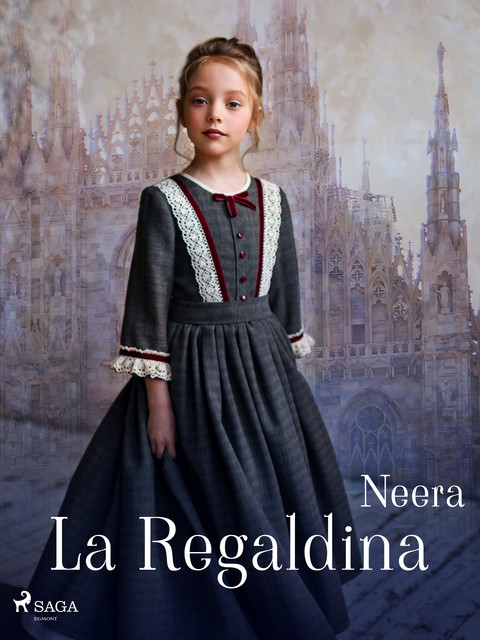 La Regaldina, Neera