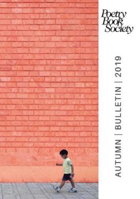 Poetry Book Society Autumn 2019 Bulletin, Poetry Book Society