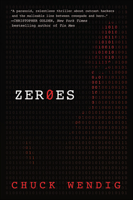 Zeroes, Chuck Wendig