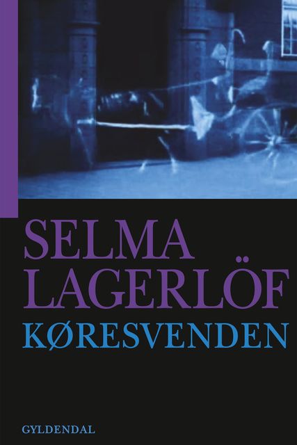 Køresvenden, Selma Lagerlöf