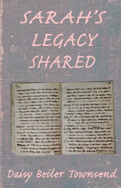Sarah's Legacy Shared, Daisy L. Townsend