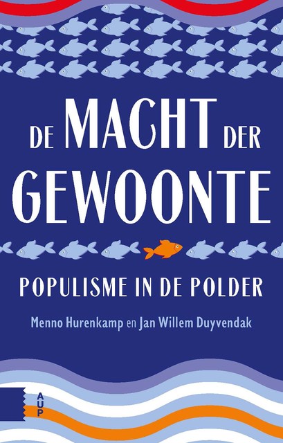 De macht der gewoonte, Jan Willem Duyvendak, Menno Hurenkamp